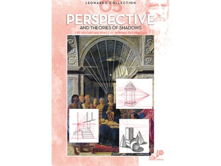 Leonardo Collection 5 - Perspective and Theories of Shadowes